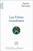 Les frères musulmans&nbsp;-&nbsp;Xavier Ternisien