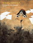 L'encre du passé&nbsp;-&nbsp;Mael, Olivier Bauza
