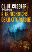 A la recherche de la cité perdue&nbsp;-&nbsp;Clive Cussler, Paul Kemprecos