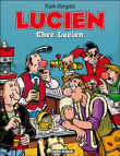Lucien, T4&nbsp;-&nbsp;Frank Margerin
