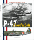 Les P47 Thunderbolt français de 1943 à 1960&nbsp;-&nbsp;Sébastien Guillemin