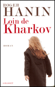 Loin de Karkhov&nbsp;-&nbsp;Roger Hanin