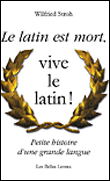 Le latin est mort, vive le latin !&nbsp;-&nbsp;Wilfried Stroh
