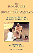 Les formules de Swâmi Prajnânpad&nbsp;-&nbsp;Arnaud Desjardins, Véronique Desjardins