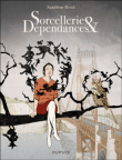 Sorcellerie et dépendances&nbsp;-&nbsp;Revel