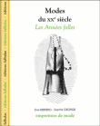 Les modes du XXème siècle&nbsp;-&nbsp;Eve Bertero, Andréa Mielle