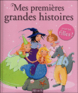 Mes premières grandes histoires pour les filles&nbsp;-&nbsp;Collectif