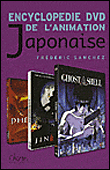 Encyclopédie DVD de l'animation japonaise&nbsp;-&nbsp;F. Sanchez