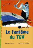 Le fantome du tgv&nbsp;-&nbsp;R. Drac, M. Tarride