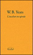 L'escalier en spirales&nbsp;-&nbsp;William Butler Yeats