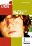 Que savoir sur mon ado ?&nbsp;-&nbsp;Céline Boisvert
