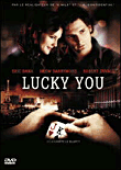 Lucky you&nbsp;-&nbsp;Curtis Hanson