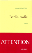 Berlin trafic&nbsp;-&nbsp;Julien Santoni
