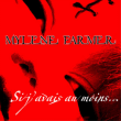 Mylène Farmer&nbsp;-&nbsp;Si j'avais au moins