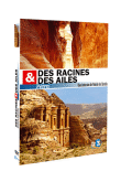 Des racines et des ailes&nbsp;-&nbsp;Pétra