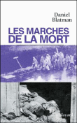 Les marches de la mort&nbsp;-&nbsp;Daniel Blatman