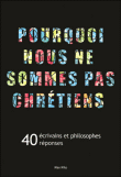 Pourquoi nous ne sommes pas chrétiens ?&nbsp;-&nbsp;Alain Jugnon