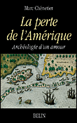 La perte de l'Amérique&nbsp;-&nbsp;Marc Chénetier