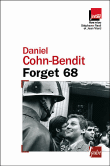 Forget 68&nbsp;-&nbsp;Daniel Cohn-Bendit