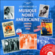 Les racines de la musique noire américaine : gospel, blues, jazz&nbsp;-&nbsp;Jean-Christophe Bertin