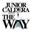 Junior Caldera&nbsp;-&nbsp;Way