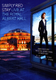 Stay - Live at the Royal Albert Hall&nbsp;-&nbsp;Simply Red