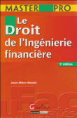 Droit de l'ingénierie juridico-financière&nbsp;-&nbsp;Jean-Marc Moulin