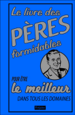 Livre des pères formidables&nbsp;-&nbsp;Michel Heatley
