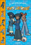 Je m'amuse avec Foot 2 Rue&nbsp;-&nbsp;Collectif