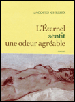 L'éternel sentit une odeur agréable&nbsp;-&nbsp;Jacques Chessex