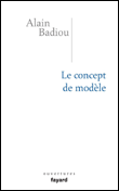 Le concept de modèle&nbsp;-&nbsp;Alain Badiou