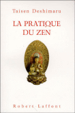 La pratique du zen&nbsp;-&nbsp;T. Deshimaru