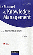 Le manuel du knowledge management&nbsp;-&nbsp;Jean-Yves Prax