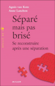 Séparé mais pas brisé&nbsp;-&nbsp;A. Lanchon