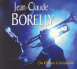 Jean-Claude Borelly&nbsp;-&nbsp;Du choeur à la lumière