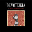 Devotchka&nbsp;-&nbsp;A mad & faithful telling
