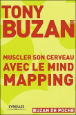 Muscler son cerveau avec le Mind mapping&nbsp;-&nbsp;Tony Buzan
