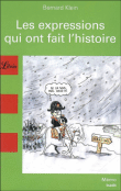Les expressions qui ont fait l'histoire&nbsp;-&nbsp;Bernard Klein