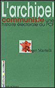 L'archipel communiste&nbsp;-&nbsp;Roger Martelli