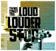 Loud louder stop