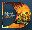 Compilation musique électronique&nbsp;-&nbsp;Defected in the house Miami 2008