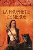 La prophétie de Méroé&nbsp;-&nbsp;S. Krisnard