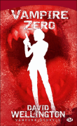Vampire story, T3&nbsp;-&nbsp;David Wellington
