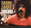 Compilation&nbsp;-&nbsp;Frank Zappa's juke box - The songs that inspired the man