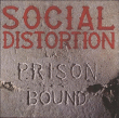 Social Distortion&nbsp;-&nbsp;Prison bound