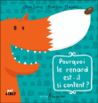 Pourquoi le renard est-il si content ?&nbsp;-&nbsp;Jean Leroy