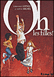 Oh les filles !, T1&nbsp;-&nbsp;Lepage, Guy Michel