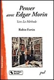 Penser avec Edgar Morin