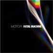 Motor&nbsp;-&nbsp;Métal machine