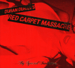 Duran Duran&nbsp;-&nbsp;Red carpet massacre - Edition deluxe